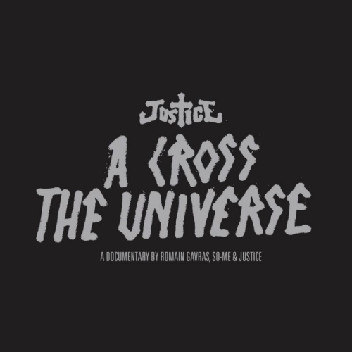 JUSTICE - A CROSS THE UNIVERSEJUSTICE - A CROSS THE UNIVERSE.jpg